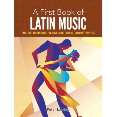 A First Book of Latin Music Pro začínající pianisty s MP3 ke stažení
