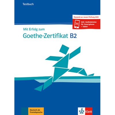 Mit Erfolg zum Goethe - Zertifikat B2 (Testbuch passend zur neuen Prüfung 2019) - Uta Loumiotis Uta