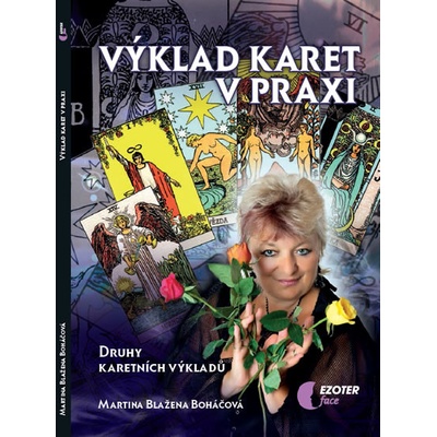 Výklad karet v praxi - Martina Blažena Boháčová
