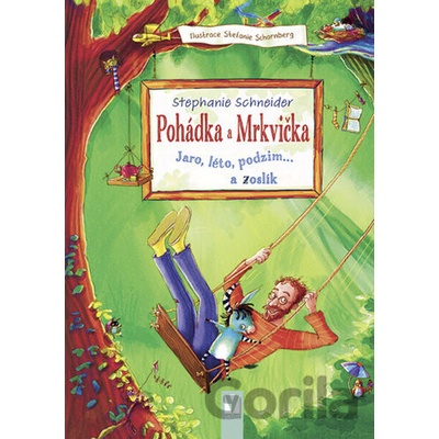 Pohádka a Mrkvička - Stephanie Schneider
