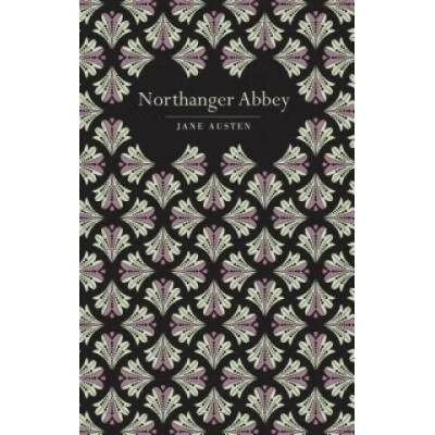 NORTHANGER ABBEY | Jane Austen