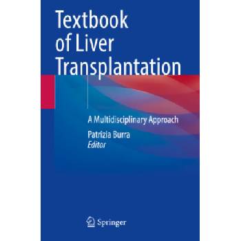 Textbook of Liver Transplantation | Patrizia Burra