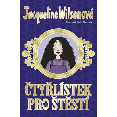 Čtyřlístek pro štěstí - Wilsonová Jacqueline