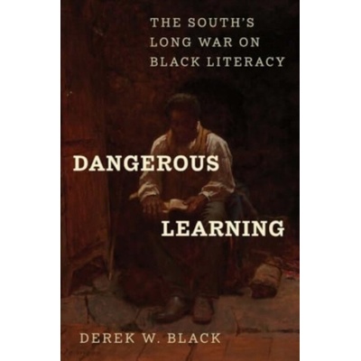 Dangerous Learning - Black, Derek W