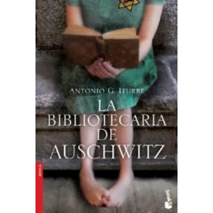 La bibliotecaria de Auschwitz | Antonio Iturbe (2013)