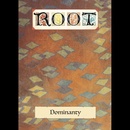 Root: Dominanty