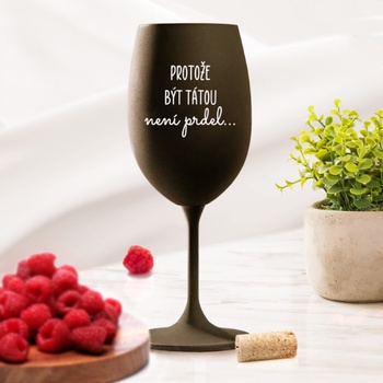 Ahome Sklenice na víno Protože být tátou není prdel černá 450 ml