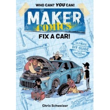 Maker Comics - Fix a Car! Schweizer ChrisPaperback / softback