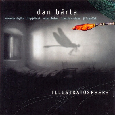 Bárta Dan & Illustratosphere - Illustratosphere - Remastered LP