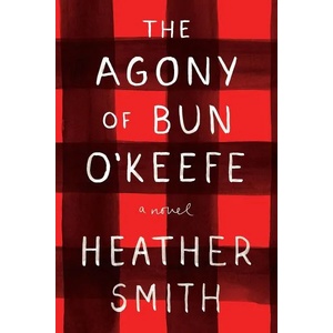The Agony of Bun O'Keefe (ISBN: 9780143198673)