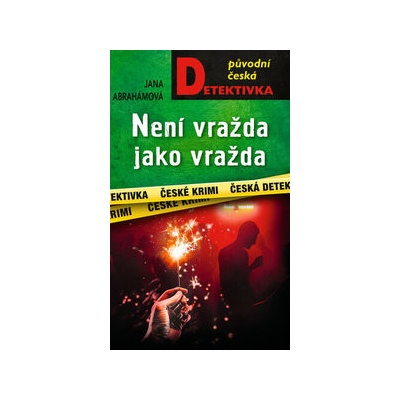Není vražda jako vražda - Jana Abrahámová
