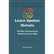 Learn Spoken Sinhala: The most unconventional Sinhala Learner's guide (Sumith Wanni Arachchige)(Brožovaná)
