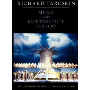 Oxford History of Western Music: Music in the Late Twentieth Century | Richard Taruskin (2009)