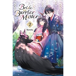 Bride of the Barrier Master, Vol. 2 | Kureha (ISBN: 9781975370336)