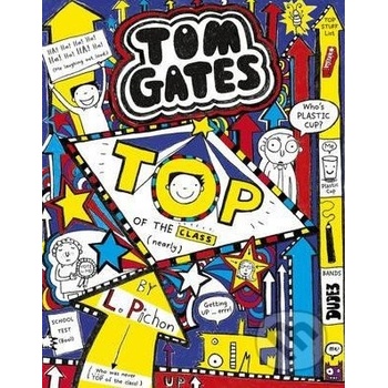 Tom Gates 9: Top of the Class - Nearly - Hardc... - Liz Pichon