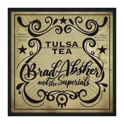 Brad Absher & The Superials - Tulsa Tea LP