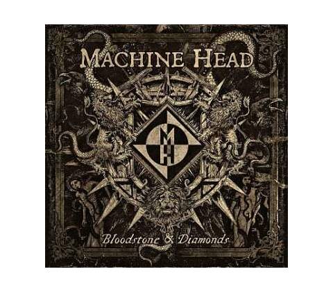 MACHINE HEAD: BLOODSTONE & DIAMONDS CD