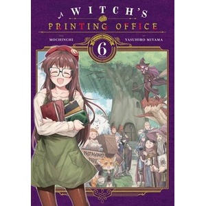 Witch's Printing Office, Vol. 6 | Amber Tamosaitis, Erin Hickman, Mochinchi Mochinchi, Yasuhiro Miyama (ISBN: 9781975344627)