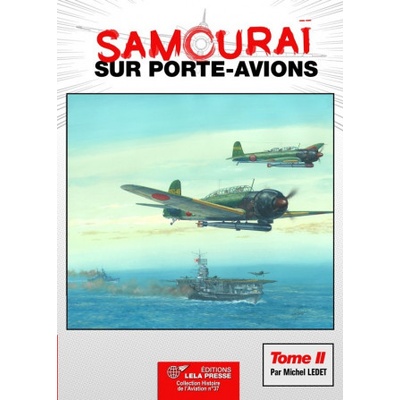 SAMOURAÏ SUR PORTE-AVIONS - Tome 2 | LEDET