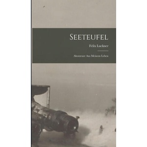 Seeteufel | Felix Luckner (ISBN: 9781015444904)