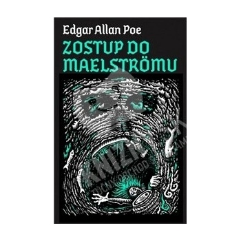 Zostup do Maelströmu - Edgar Alan Poe
