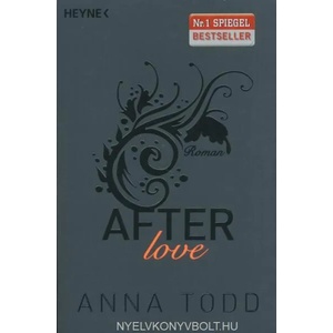 After love | Anna Todd, Corinna Vierkant-Enßlin, Nicole Hölsken, Ursula C. Sturm (ISBN: 9783453491182)