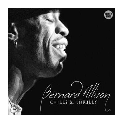 Bernard Allison: Chills & Thrills LP