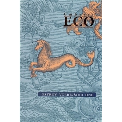 Ostrov včerejšího dne - Umberto Eco