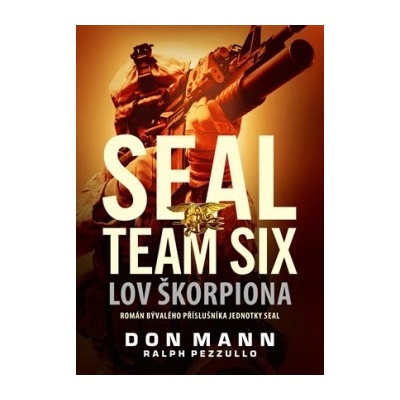 SEAL team six: Lov škorpiona Don Mann, Ralph Pezzullo
