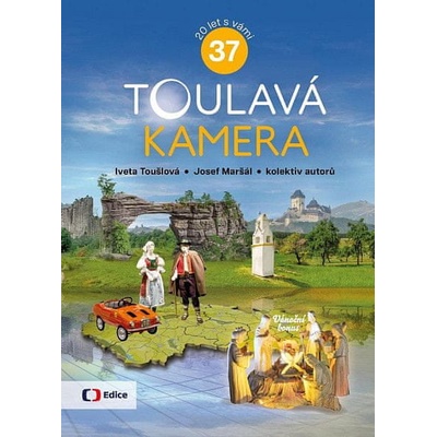 Toulavá kamera 37 - Iveta Toušlová, Josef Maršál