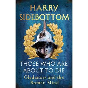 Those Who Are About To Die | Harry Sidebottom (2025)