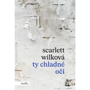 Ty chladné oči