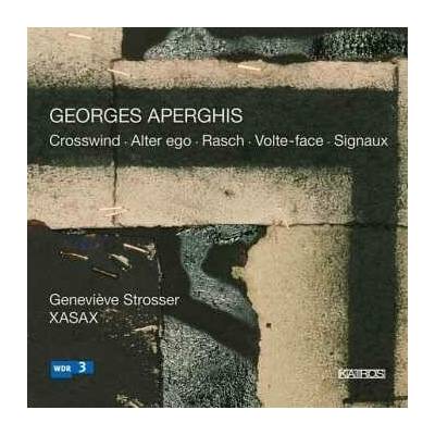 Aperghis G. - Crosswind/Alter Ego/Rasch CD