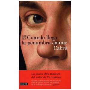 Cuando llega la penumbra | Jaume Cabré (ISBN: 9788423352234)