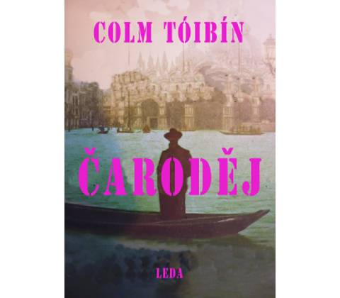 Čaroděj - Colm Tóibín