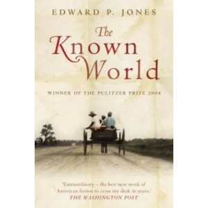 Known World | Edward P Jones (2004)