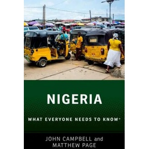 Nigeria | Campbell, John (Ralph Bunche Senior Fellow for Africa Policy Studies, Council on Foreign Relations), Page, Matthew T. (Fellow, Centre for Democracy an (ISBN: 9780190657987)