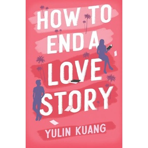 How to End a Love Story (ISBN: 9781399716598)