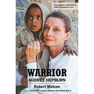 Warrior: Audrey Hepburn | Luca Dotti (ISBN: 9781735273839)