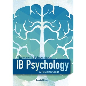 IB Psychology - A Revision Guide | Travis Dixon (ISBN: 9780473431730)