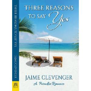 Three Reasons to Say Yes: A Paradise Romance (2018)