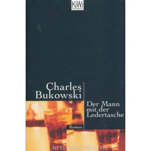 Der Mann mit der Ledertasche | Charles Bukowski, Hans Hermann (2004)