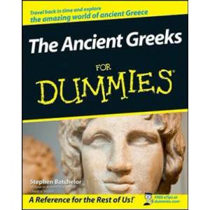Ancient Greeks For Dummies | Stephen Batchelor (ISBN: 9780470987872)