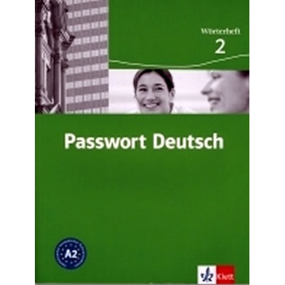 Passwort Deutsch 2 Slovníček 3 dílný U. Albrecht Dane D. Fandrych Ch.
