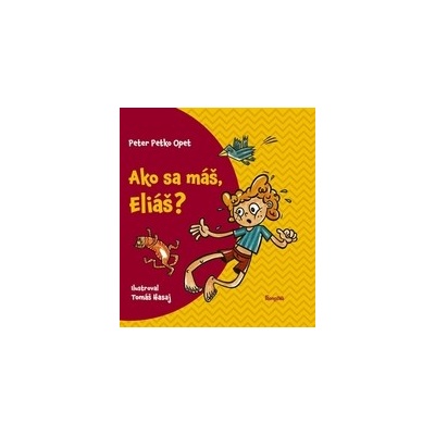 Ako sa máš, Eliáš? - Peter Opet, Tomáš Hasaj