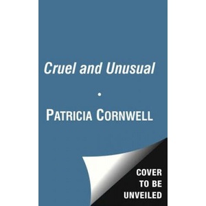 Cruel & Unusual | Patricia Daniels Cornwell (ISBN: 9781439189733)