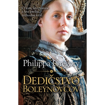 Dedičstvo Boleynovcov - Philippa Gregory