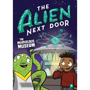 The Alien Next Door 9: The Marvelous Museum | Alan Brown (ISBN: 9781499813623)