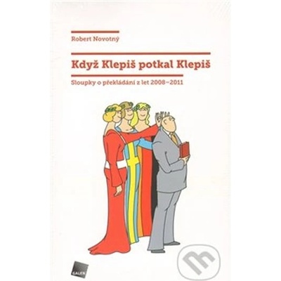 Když Klepiš potkal Klepiš - Robert Nový