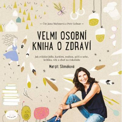 Margit Slimáková, čtou Jana Mařasová a Petr Gelnar : Velmi osobní kniha o zdraví MP3
